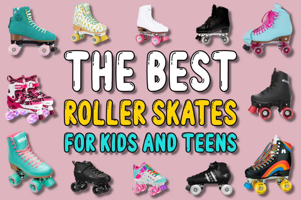 Best Roller Skates for Kids and Teens