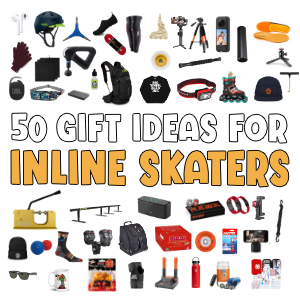 50 Gift Ideas for Inline Skaters